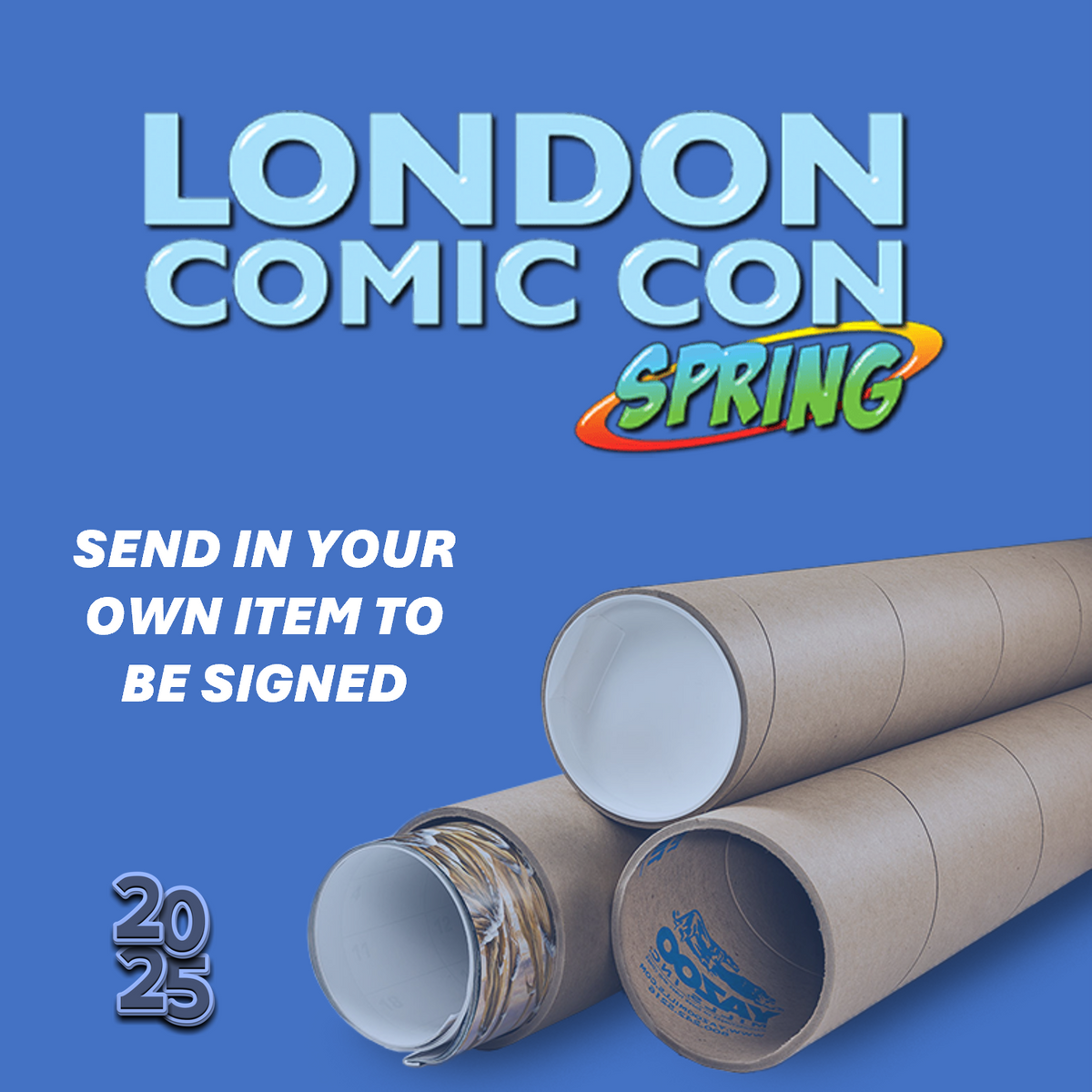 .Send in PreOrder London Comic Con Spring 2025 LCCS2025 Showmasters Comic Con Official